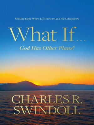 cover image of What If . . . God Has Other Plans?